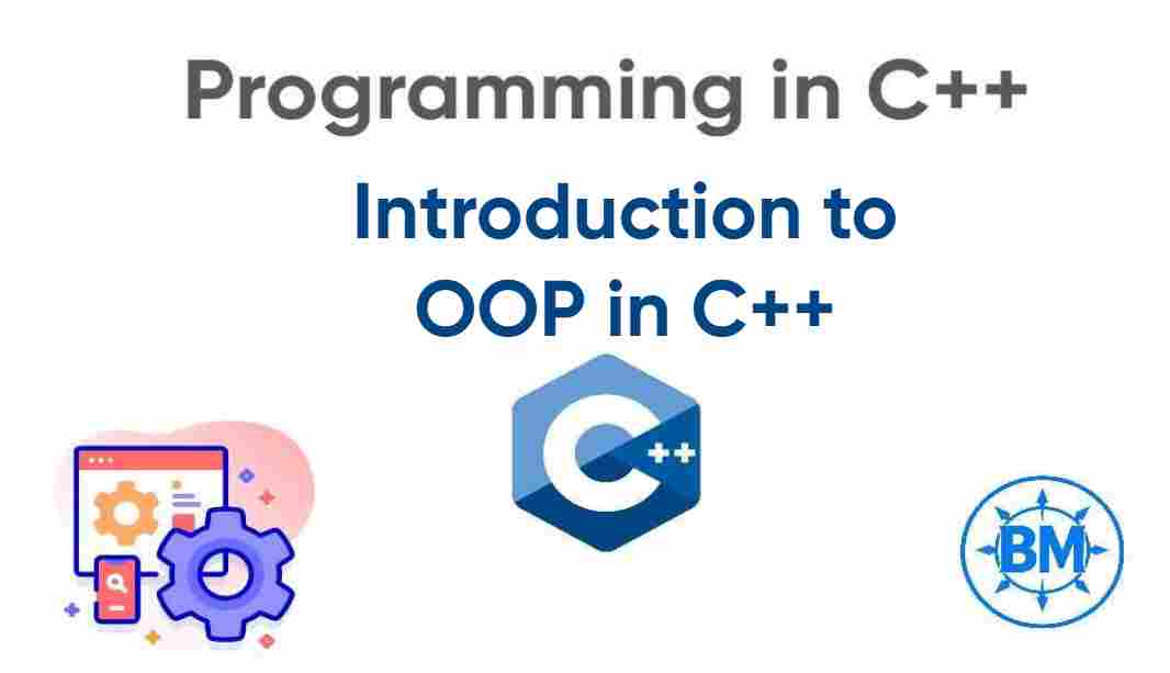Introduction to OOP in C++