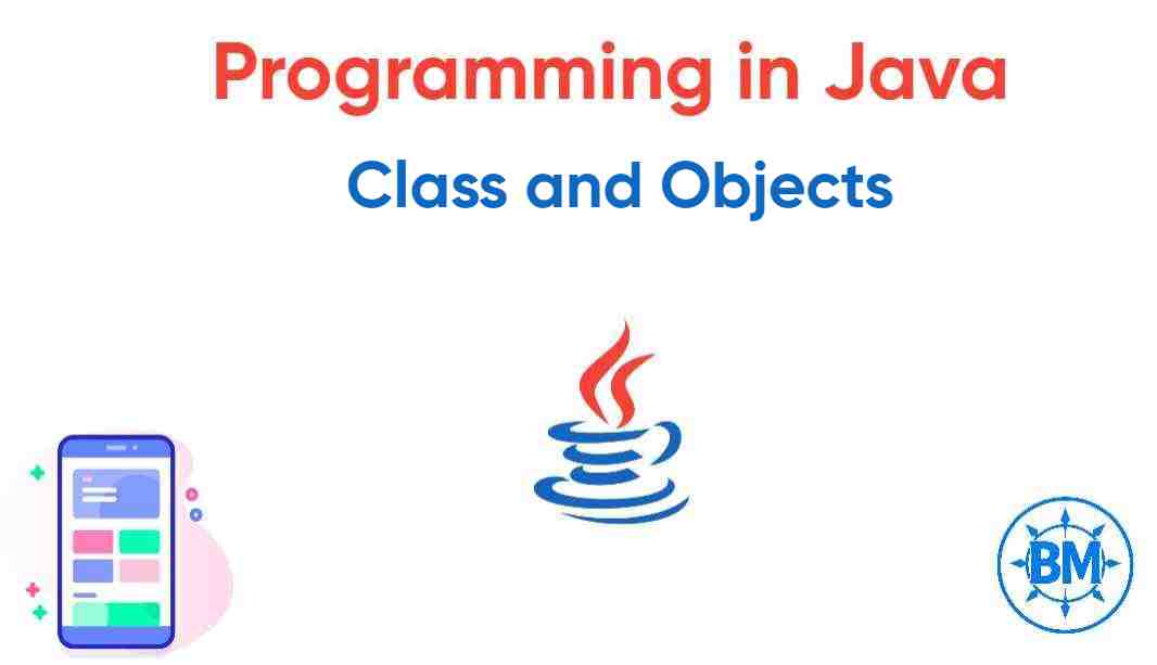 Classes and Objects in Java