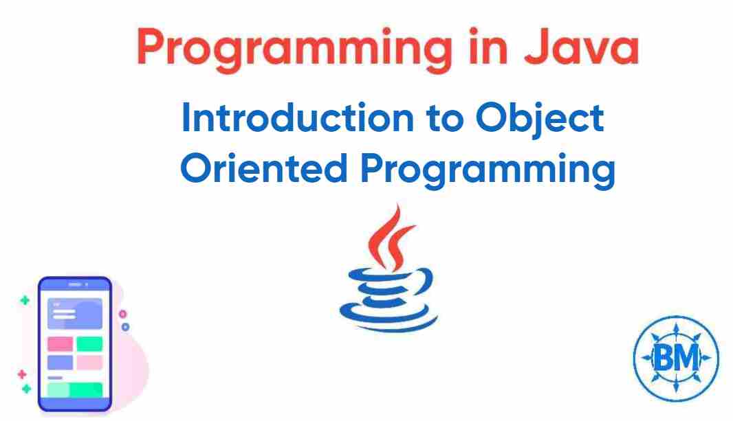 Introduction to Object-Oriented Programming in Java.