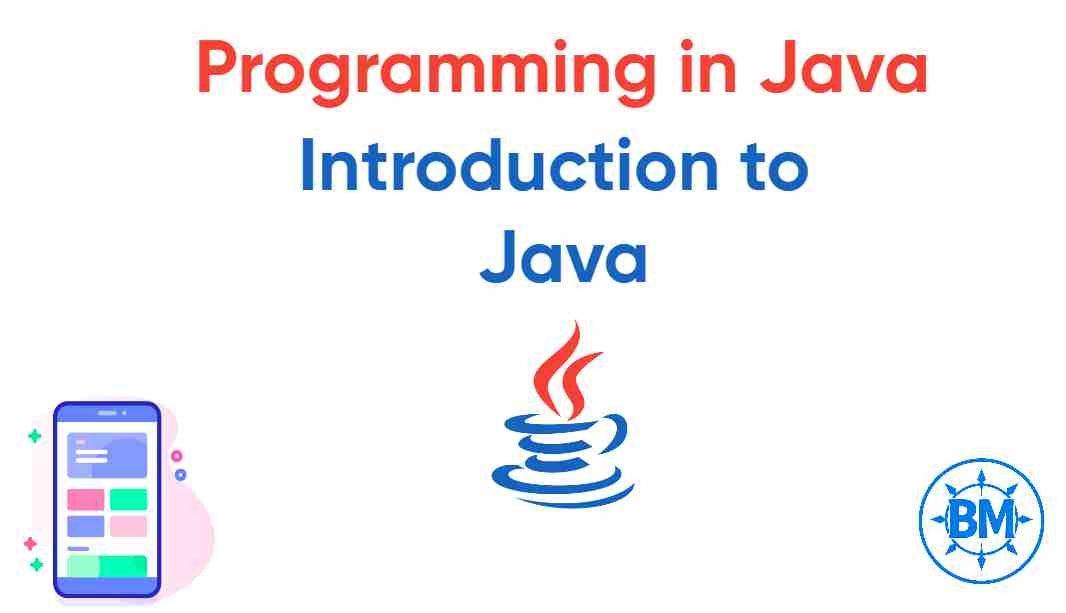 Introduction to Java