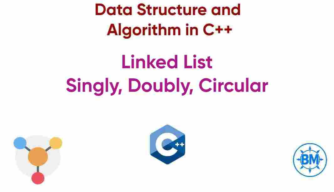 Linked List, DSA in C++