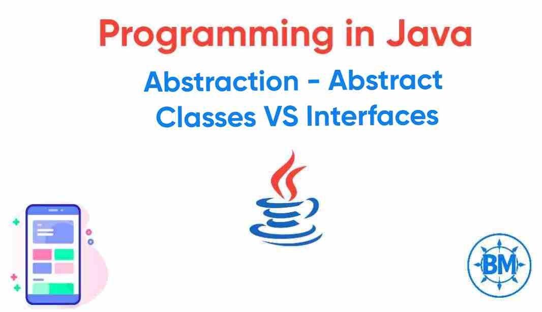 Abstraction in Java.
